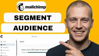 How to segment your audience in Mailchimp (full guide 2026)