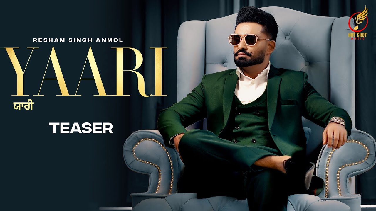 Yaari (Official Teaser) | Resham Singh Anmol | Latest Punjabi Song 2023 | Hot Shot Music