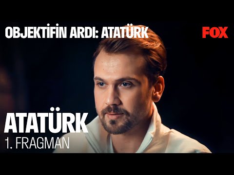 Objektifin Ardı: Atatürk 1. Fragmanı