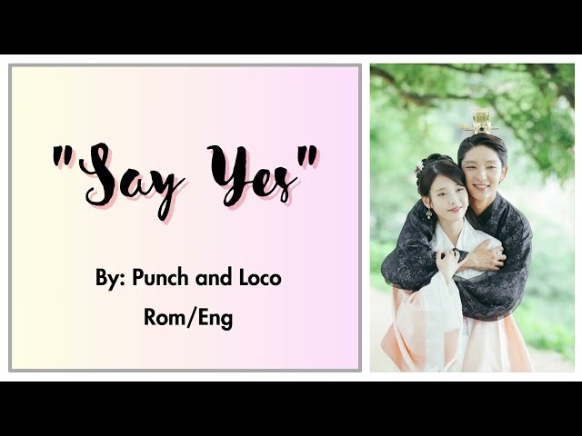 [OST LYRICS] Say Yes by Punch and Loco (Moonlovers: Scarlet Heart Ryeo OST) class=