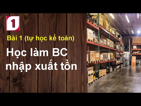 Video Học cách làm Kế toán Thuế - Kế toán tổng hợp : Bài 1 :... - youtube