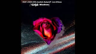 CKAY x SAINt JHN, Imanbek, Badaytoff - Love & Roses (Dj Elax Mixshow)