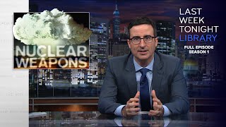 S1 E12: Nuclear Weapons, Russian Geckos \& Thailand: Last Week Tonight with John Oliver