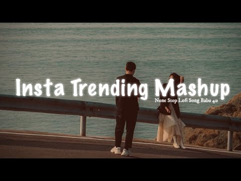 Instagram Trending Mashup Lofi Song | Babu 4u | #music #lofi #bollywood #trending #instagram