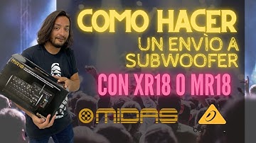MIXER XR18  / MR18 TUTORIAL COMO HACER UN ENVIO A SUBWOOFER - MEZCLA Y CROSSOVER - VIDEO EN ESPAÑOL