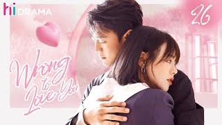 Multi-Subep26 Wrong To Love You Cold Ceo Married Poor Girl Just For Saving His Love Hidrama