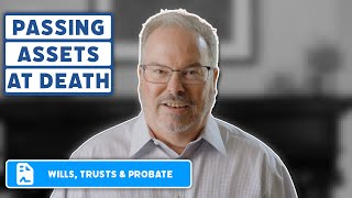 Passing Assets Efficiently: What You Need to Be Aware Of So Money Doesn’t Go to Someone It Shouldn’t