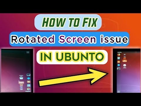 How to fix rotated screen issue in ubuntu | Upside down screen issue in ubuntu