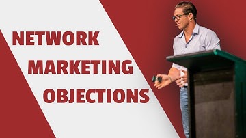 Network Marketing Training - How To Handle ANY Objection in Network Marketing