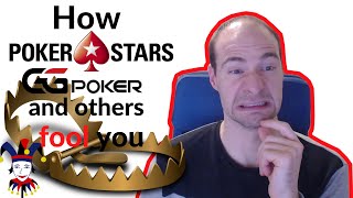 How pokerstars, GG poker and poker sites in general take advantage of you
