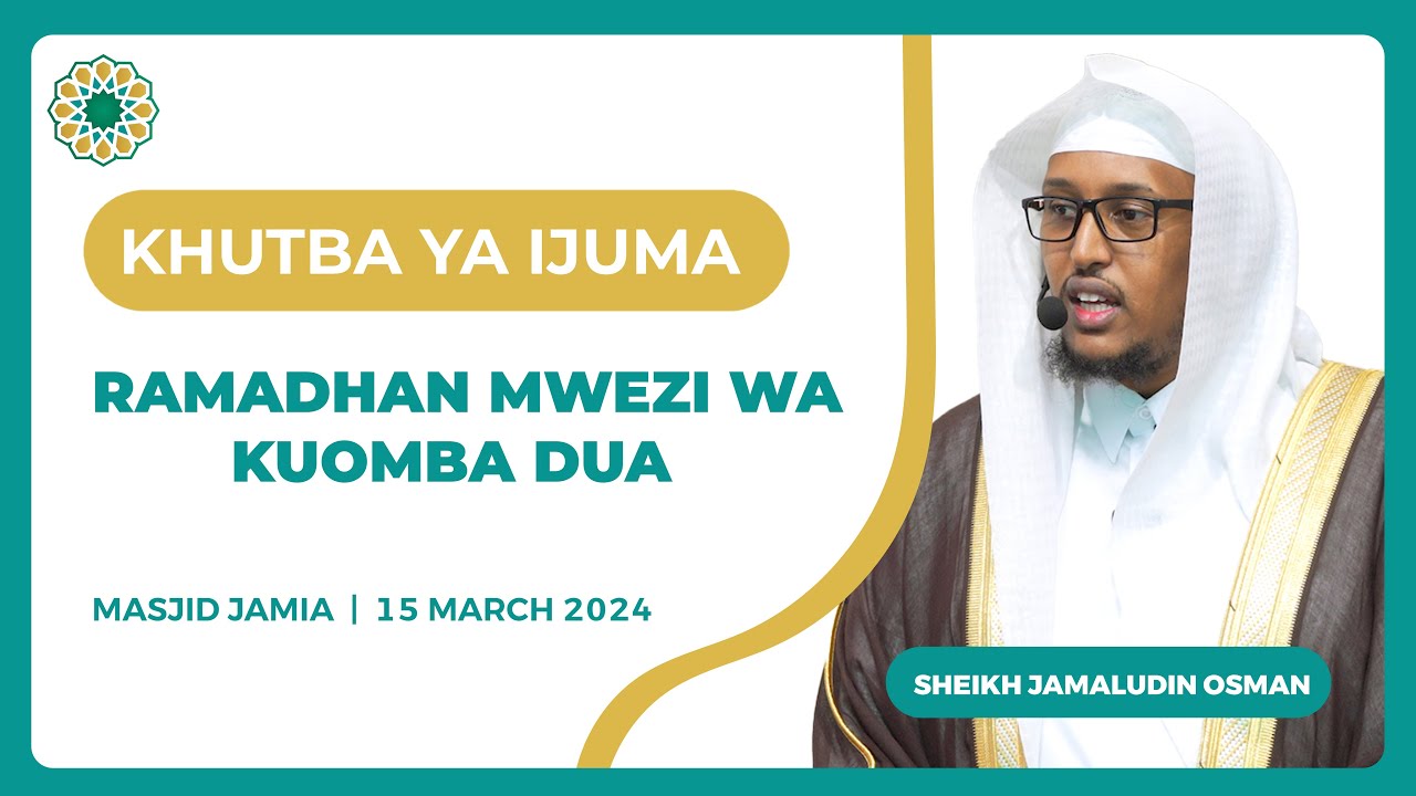 Ramadhan Mwezi Wa Kuomba Dua | Sheikh Jamaludin Osman | Friday Khutbah