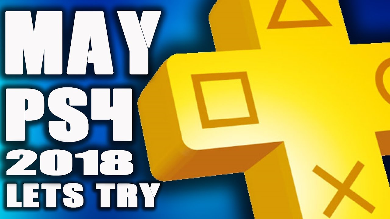 PS PLUS MAY 2018 PS4 GAME RELEASED TODAY "I WIN"