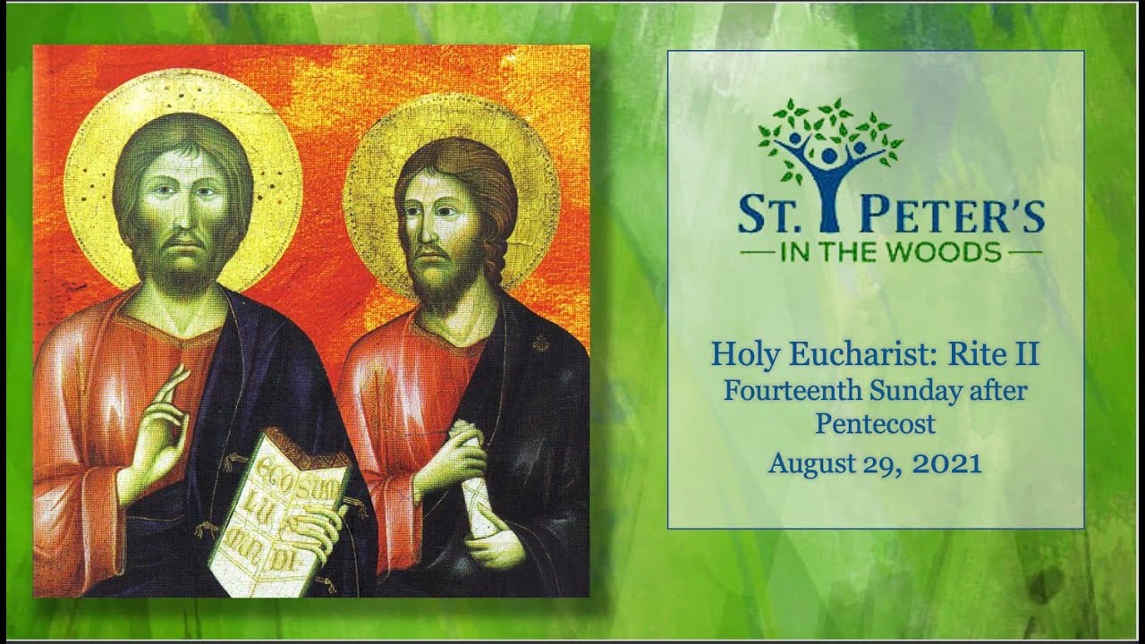 St. Peter's in the Woods Holy Eucharist Rite II Fourteenth Sunday after ...