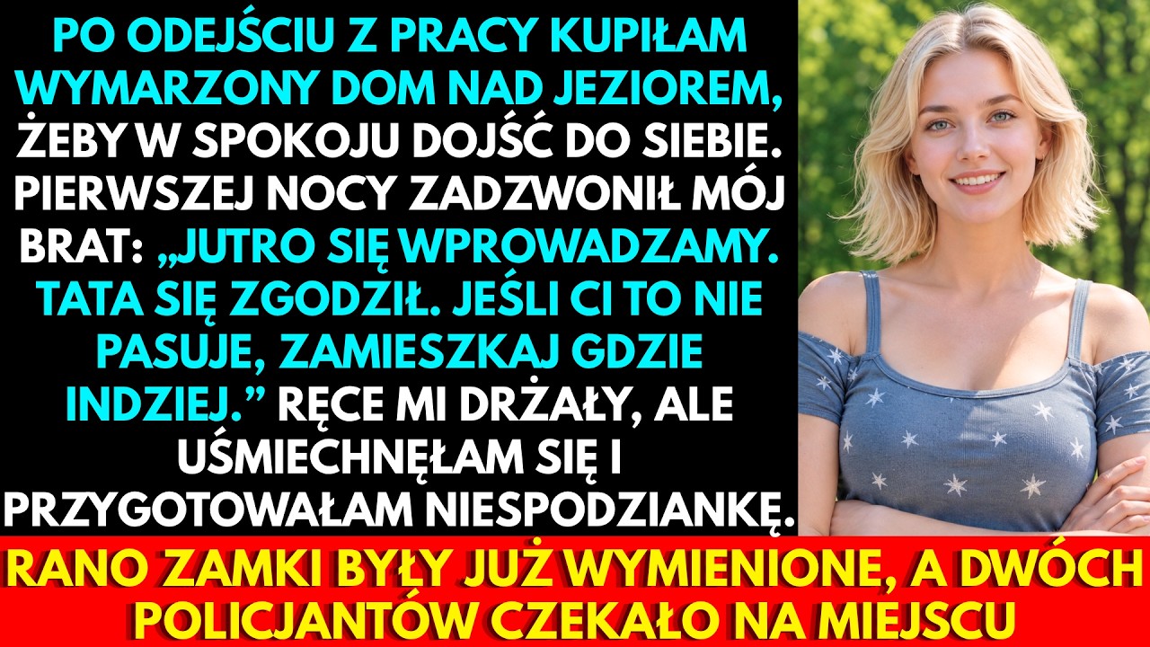 Zadzwonił mój brat, gdy pierwszy raz w życiu poczułam, że mam własny dom. „Wprowadzamy się jutro. Tata już wszystko załatwił. Jeśli ci nie odpowiada, znajdź sobie inne miejsce.” Zaśmiał się, jakby...