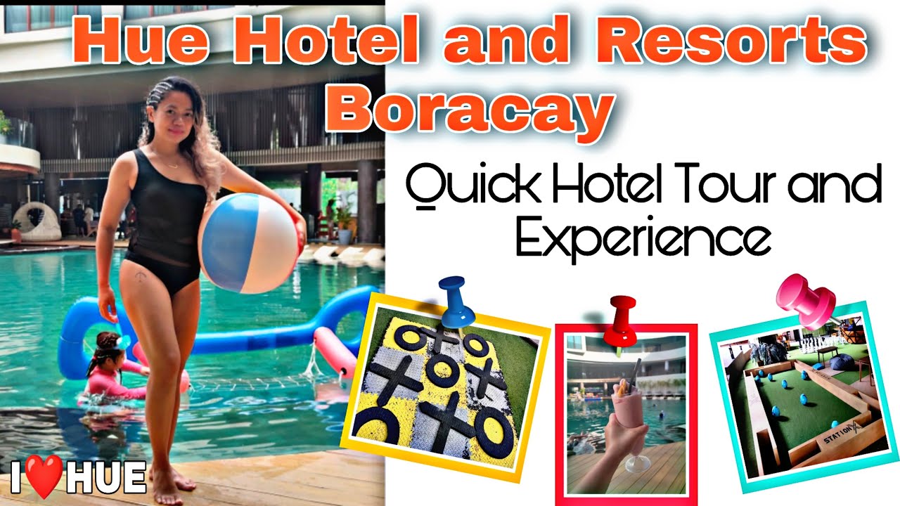 hue hotel  2022 New  Hue Hotel and Resorts Boracay -A quick hotel tour and experience! #itsNiceToMeetHue #HueWillComeBack