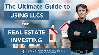 Using an LLC for Real Estate Investing: The Ultimate Guide by CunninghamLegal 2,487 views 6 months ago 58 minutes