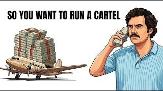 The Economics of Running Pablo Escobar's Empire