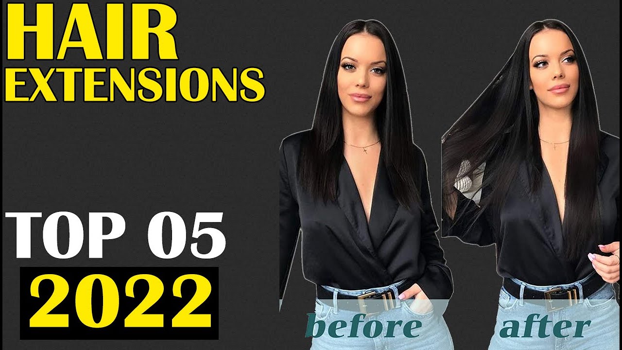 5 Best Hair Extensions 2022 YouTube