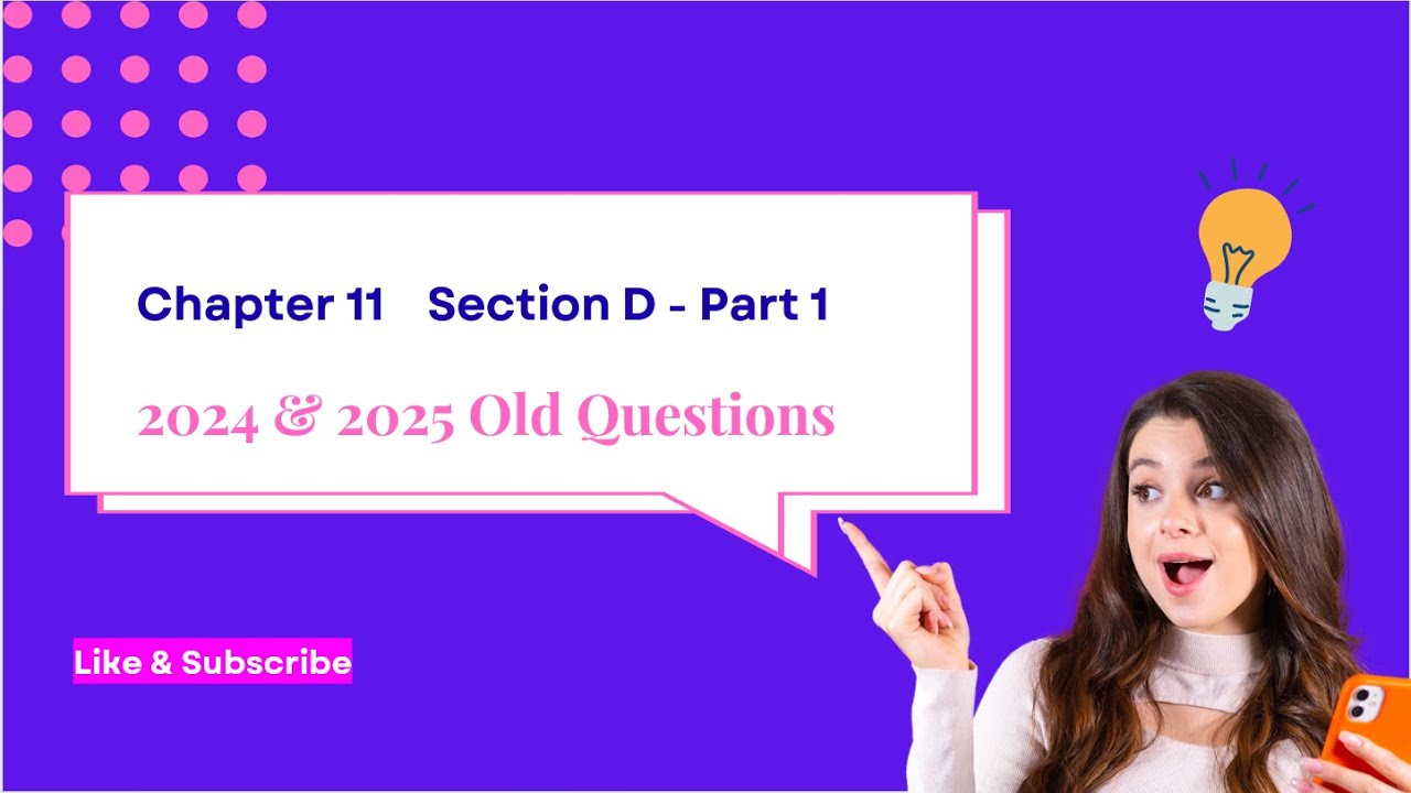 Old Questions, Chapter 11, Section D Part 1