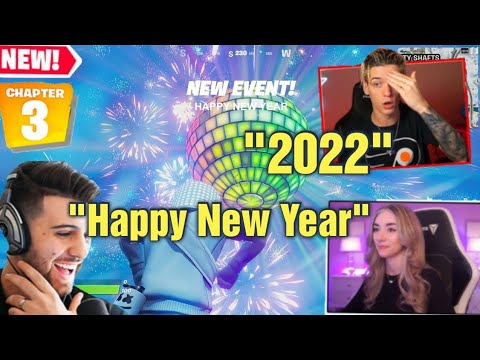 STREAMERS REACT TO THE *NEW* LIVE EVENT FORTNITE NEW YEAR 2022 LIVE EVENT (Fortnite Battle Royale)