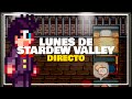 LUNES de STARDEW y CHAT | LIVESTREAM 🔴