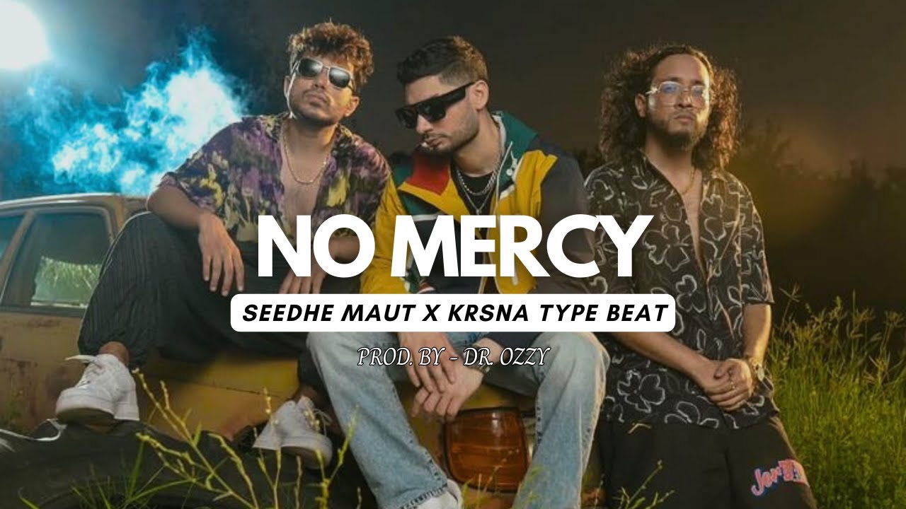 [FREE FOR PROFIT] Seedhe Maut x KRSNA Type Beat | NO MERCY | Khatta Flow Type Beat