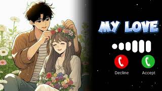My Love love Ringtone Trending Ringtone Viral Ringtonenewringtonetrendingringtoneviralringtone