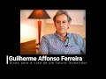 Guilherme Affonso Ferreira - Como surgiu a sua estratégia de compra?