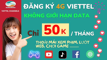Cách Đăng Ký 4G Viettel Chỉ 50K 1 Tháng Không Giới Hạn DATA Tốc Độ Cao - Truy Cập Internet Thả Ga!