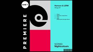 Premiere Hamoon & Lerm - Mirage Original Mix Nightcolours