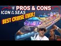 Best cruise ever icon of the seas pros  cons review