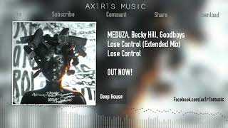MEDUZA, Becky Hill, Goodboys - Lose Control (Extended Mix)