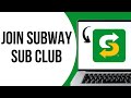 How To Join a Sub Club on Subway ?