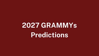 2027 GRAMMYs Super Early Predictions 