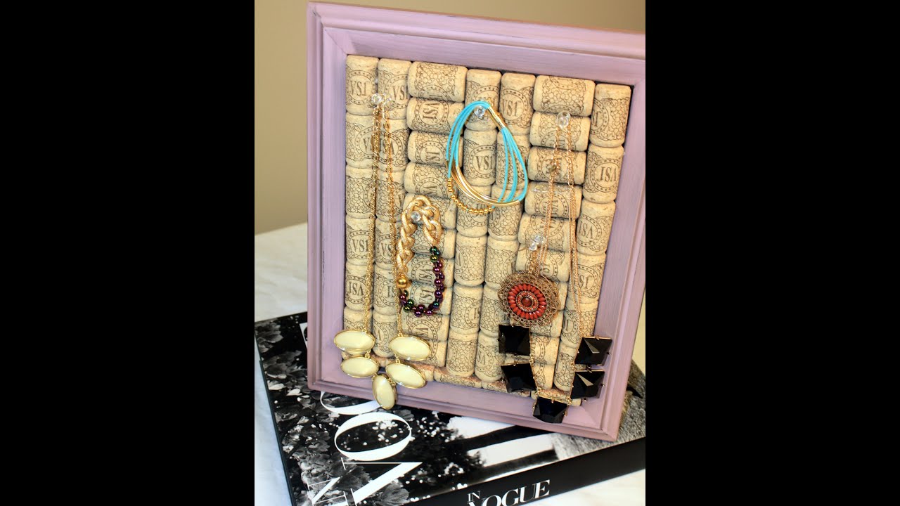 DIY Wine Cork Jewlery Holder YouTube