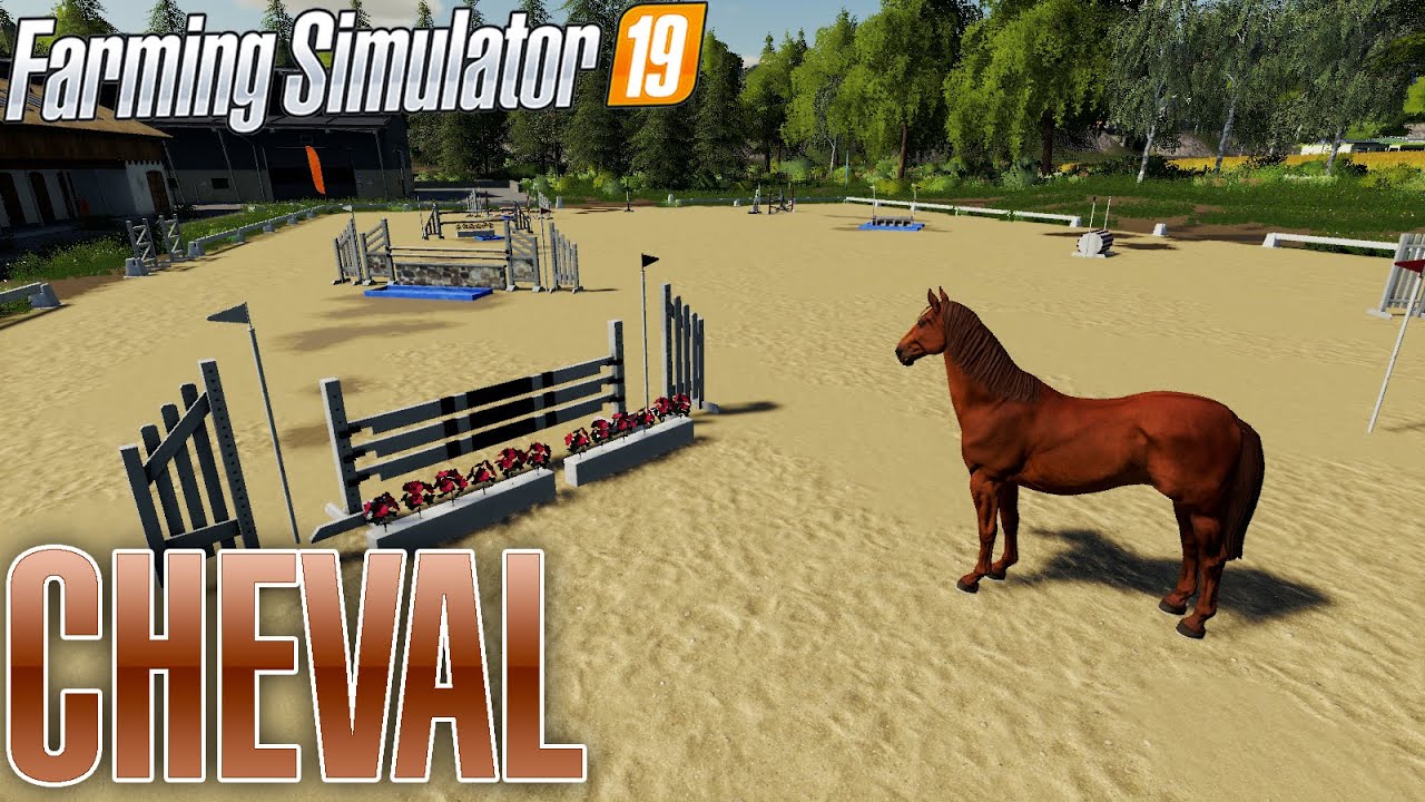 Comment Faire Pour Avoir Des Chevaux Dans Fs19