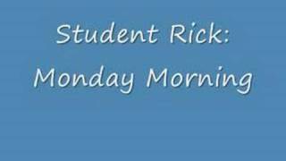 Watch Student Rick Monday Morning video