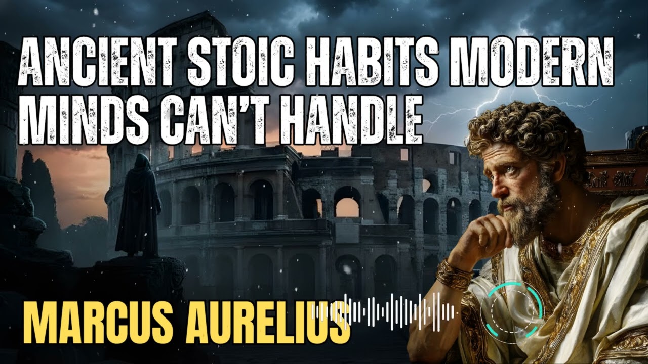 Marcus Aurelius _ Ancient Stoic Habits Modern Minds Can’t Handle