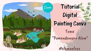 Tutorial membuat digital painting canva tema pemandangan alam | elemenfree
