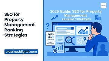 SEO for Property Management Ranking Strategies | ClearLead Digital