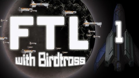 FTL w/ Birdtross - Stealth Cruiser Type A - Part 1