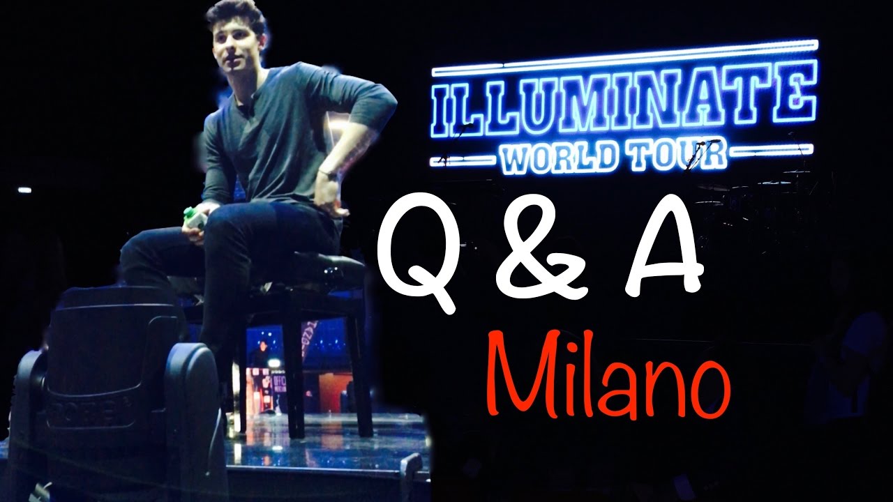 Q&A di Shawn Mendes (Integrale, Milano, Forum di Assago, 06.05.2017)
