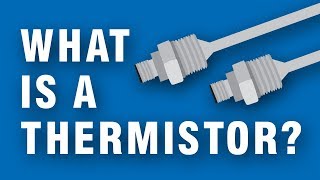 What Is A Thermistor And How Do Is Work? Ntc Vs Ptc Explained