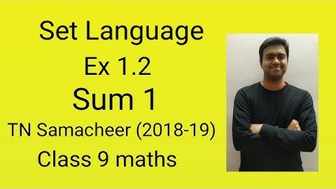Set Language | types of sets | ex 1.2 | sum 1 | class 9 maths | TN samacheer