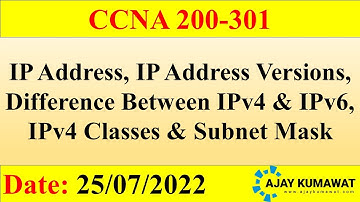 IP Addressing | IPv4 Classes | IPv4 vs IPv6 | CCNA 200-301 | CCNA Full Course Hindi | Ajay Kumawat