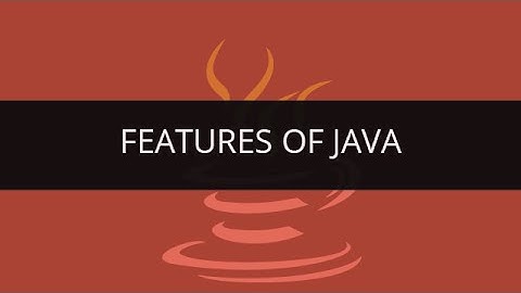 Features of Java | Various Java Features | Java Features Tutorial - 1 | Edureka