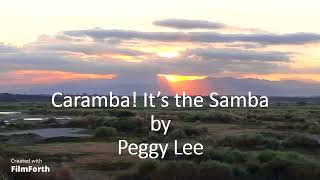 Watch Peggy Lee Caramba Its The Samba video