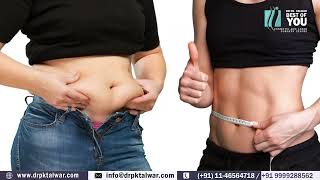 Liposuction से Obesity &amp; Fat Deposits Treatment | Body Transformation | Explained By Dr. PK Talwar