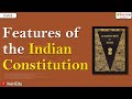 Features of the Indian Constitution | Civics | iKen | iKenEdu | iKenApp