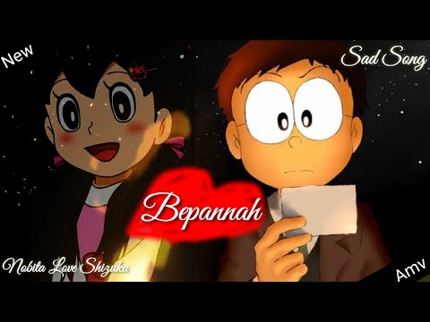 Doraemon__Nobita & Shizuka ~ Sad {Amv} (Bepannah) request amv